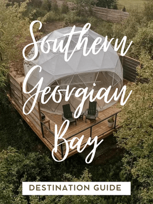 Destination Guide to Southern Georgian Bay